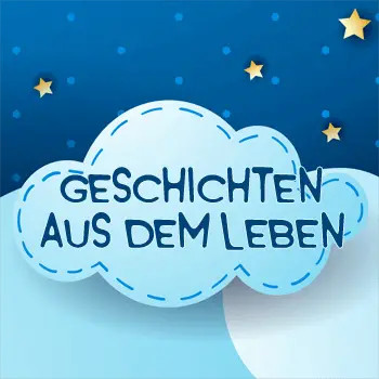 Kindergeschichten aus dem Leben